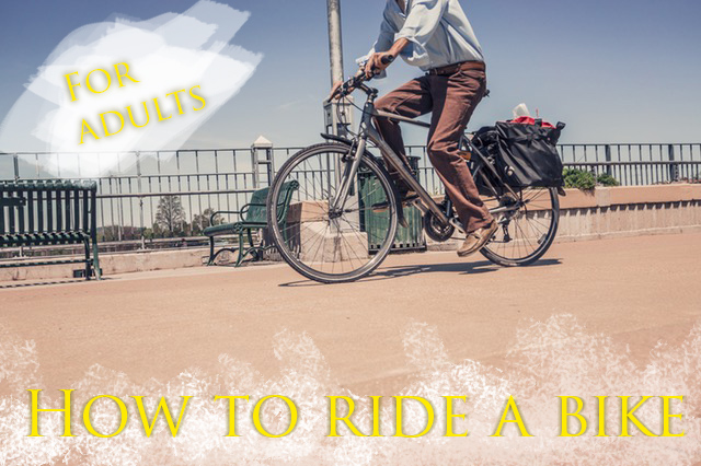 How To ride a bike for adults