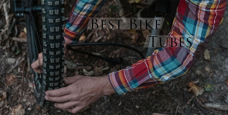 Best Bike Tubes