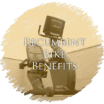 Recumbent Bike Benefits